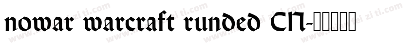 nowar warcraft runded CN字体转换